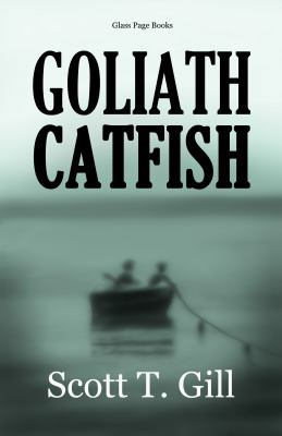 Goliath Catfish 098525582X Book Cover