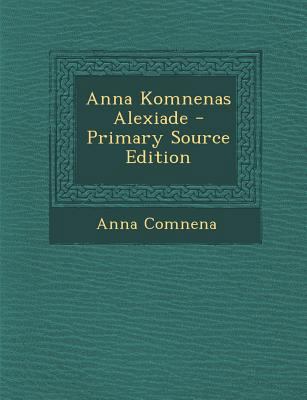 Anna Komnenas Alexiade [Danish] 1293696005 Book Cover