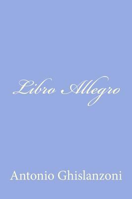 Libro Allegro [Italian] 1479323586 Book Cover