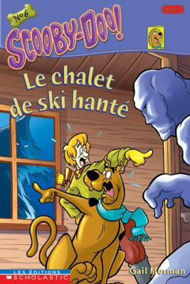 Le Chalet de Ski Hant? [French] 0779116275 Book Cover