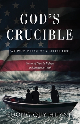 God's Crucible: We Who Dream of a Better Life 194956357X Book Cover