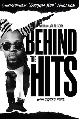 Behind the Hits: Drumma Boy 1957954310 Book Cover