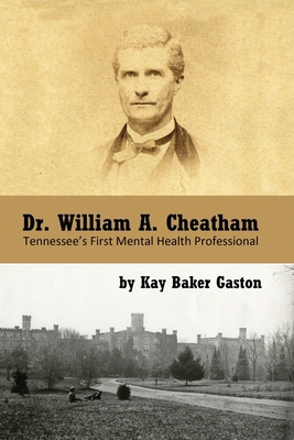 Dr. William Archer Cheatham: Tennessee's First ... 0578859920 Book Cover