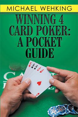 Winning 4 Card Poker: a Pocket Guide 1984525891 Book Cover