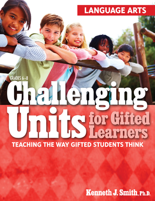 Challenging Units for Gifted Learners: Teaching... 1593634218 Book Cover