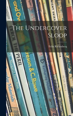 The Undercover Sloop 101399065X Book Cover