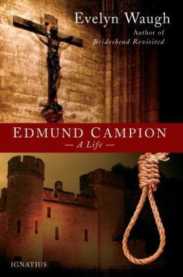 Edmund Campion: A Life 1586170430 Book Cover