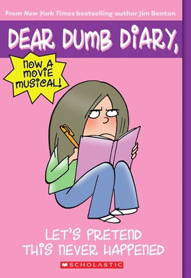 Let's Pretend This Never Happened (Dear Dumb Di... B00A2MRP86 Book Cover