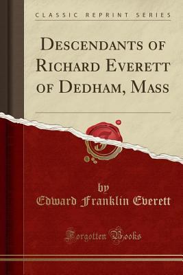 Descendants of Richard Everett of Dedham, Mass ... 133359741X Book Cover