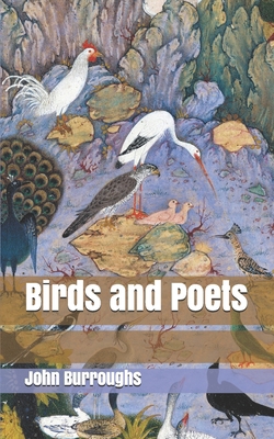 Birds and Poets 1701589869 Book Cover