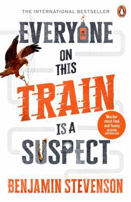 Everyone on This Train Is a Suspect 0143779958 Book Cover