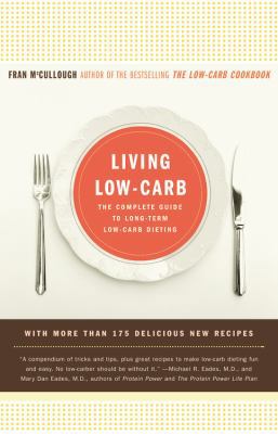 Living Low-Carb: The Complete Guide to Long-Ter... 0316089761 Book Cover