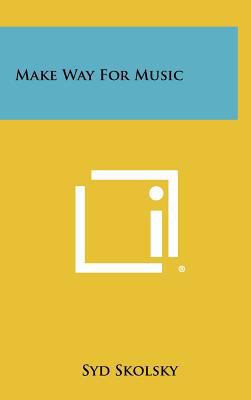 Make Way for Music 1258404842 Book Cover