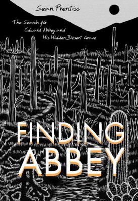 Finding Abbey: The Search for Edward Abbey and ... 0826355927 Book Cover