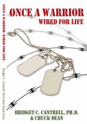 Once a Warrior: Wired for Life 0615141323 Book Cover