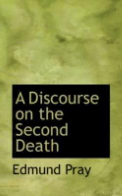A Discourse on the Second Death 0559460562 Book Cover