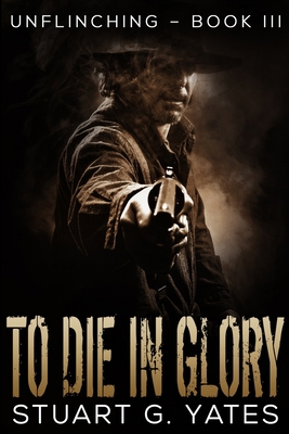 To Die In Glory: Large Print Edition [Large Print] 1715879260 Book Cover