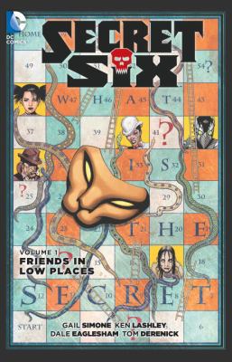 Secret Six, Volume 1: Friends in Low Places 1401254853 Book Cover