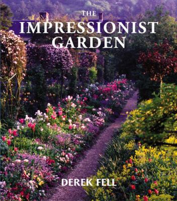 The Impressionist Garden: Ideas and Inspiration... 0711211485 Book Cover