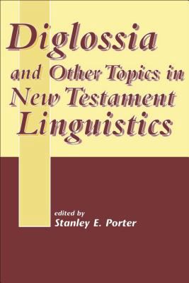 Diglossia and Other Topics in New Testament Lin... 1841270911 Book Cover