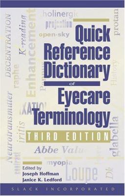 Quick Reference Dictionary of Eyecare Terminology 1556424728 Book Cover