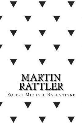Martin Rattler 1546720480 Book Cover