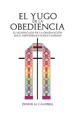 El Yugo de la Obediencia [Spanish] 1955761094 Book Cover