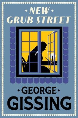 New Grub Street: New Annotated Edition 184749921X Book Cover