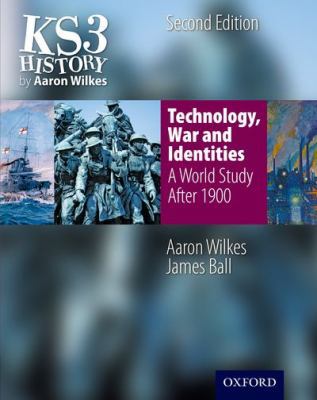 Ks3 History by Aaron Wilkes: Technology, War & ... 1850083479 Book Cover