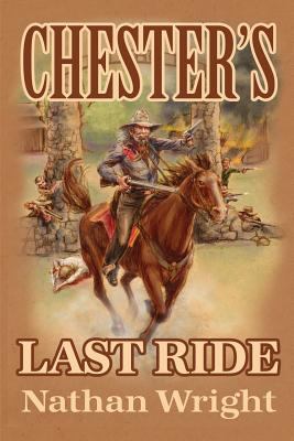 Chester's Last Ride 1480943568 Book Cover