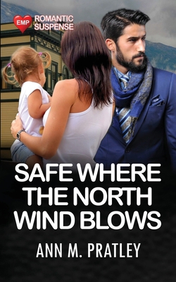 Safe Where the North Wind Blows 1067045430 Book Cover