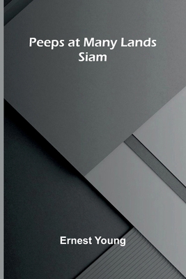 Peeps at Many Lands: Siam 9375365468 Book Cover