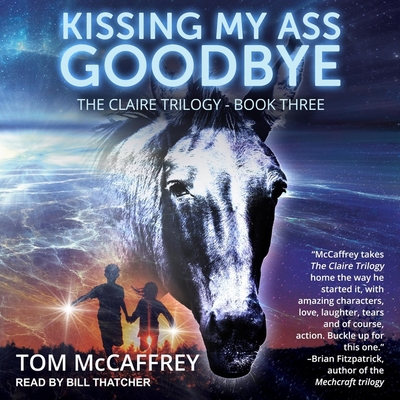 Kissing My Ass Goodbye B0BJ4YVC9Y Book Cover