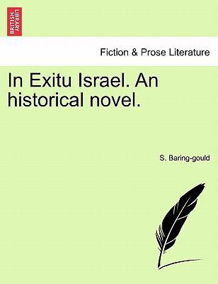 In Exitu Israel. an Historical Novel. Vol. I 1241388172 Book Cover