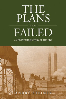 The Plans That Failed: An Economic History of t... 178238314X Book Cover