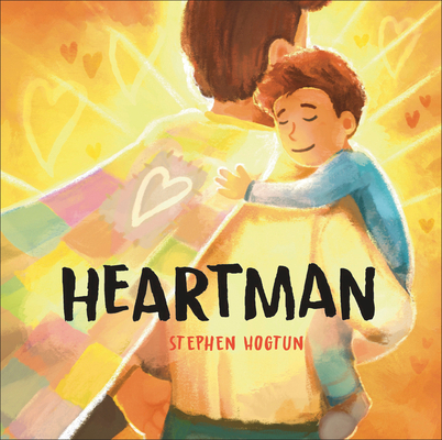 Heartman: Dad's Love Can Save the Day 0593959337 Book Cover
