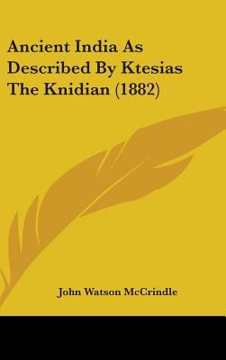 Ancient India As Described By Ktesias The Knidi... 1436888336 Book Cover