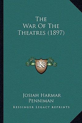 The War Of The Theatres (1897) 116514543X Book Cover