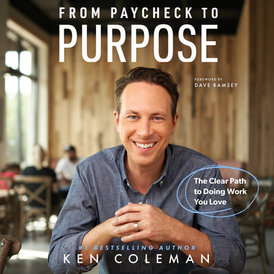 From Paycheck to Purpose: The Clear Path to Wor... 1666523313 Book Cover