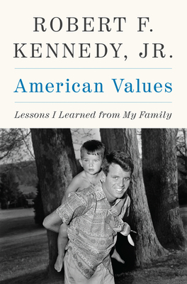 American Values: Lessons I Learned from My Family 0060848340 Book Cover