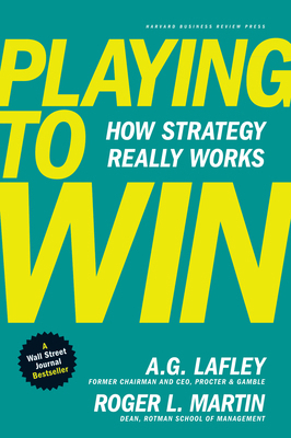 Playing to Win: How Strategy Really Works 142218739X Book Cover