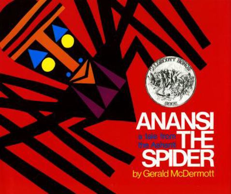 Anansi the Spider: A Tale from the Ashanti (Cal... 080500310X Book Cover