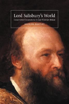 Lord Salisbury's World: Conservative Environmen... 0521449561 Book Cover