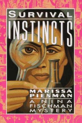 SURVIVAL INSTINCTS (Nina Fischman Series) 0385313586 Book Cover