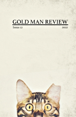 Gold Man Review Issue 12 B0BL4ZGW33 Book Cover