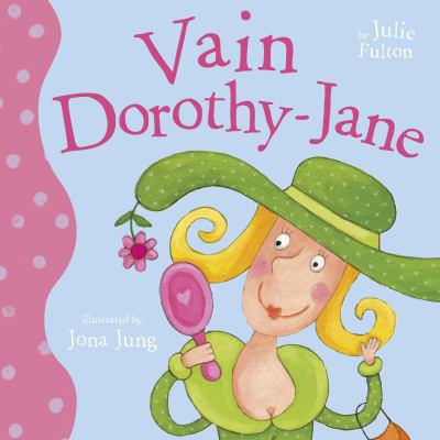 Paperback Vain Dorothy-Jane (The Ever So Series) Book