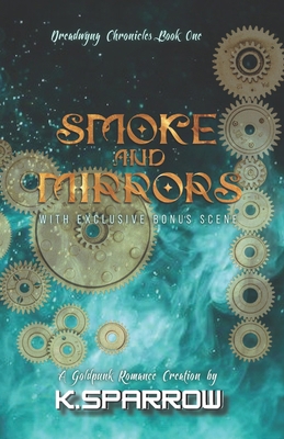 Smoke and Mirrors: Stygian Pages Edition B0F21FVCWL Book Cover