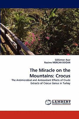 The Miracle on the Mountains: Crocus 3843356572 Book Cover