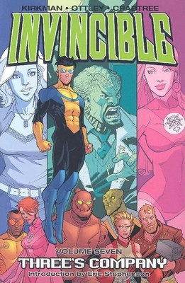 Invincible Volume 7: Three's Company 1582406561 Book Cover
