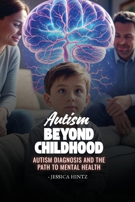 'Autism' Beyond Childhood: Autism Diagnosis and... Book Cover